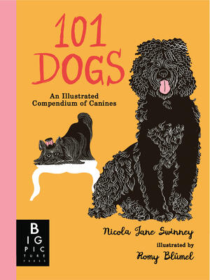 101 Dogs: An Illustrated Compendium of Canines - Boganto