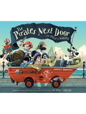 The Pirates Next Door: Starring the Jolley-Rogers - Boganto