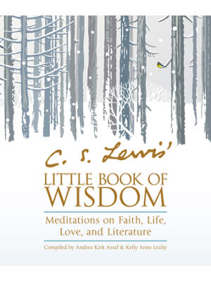 C. S. Lewis' Little Book of Wisdom: Meditations on Faith, Life, Love, and Literature - Boganto