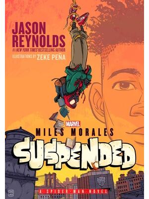 Miles Morales Suspended: A Spider-Man Novel - Boganto