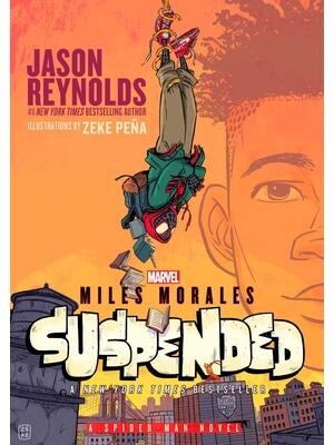 Miles Morales Suspended: A Spider-Man Novel - Boganto