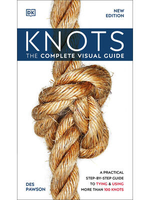 Knots: The Complete Visual Guide - Boganto