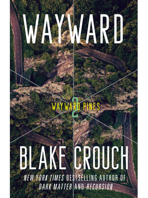Wayward: Wayward Pines: 2 - Boganto