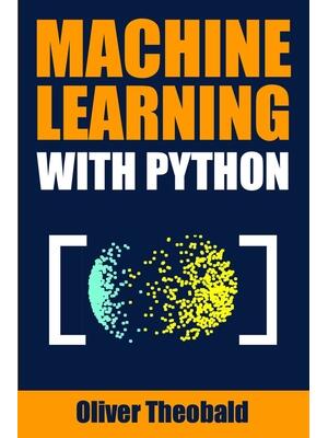 Machine Learning with Python : A Practical Beginners' Guide - Boganto