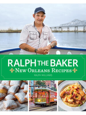 Ralph the Baker New Orleans Recipes - Boganto