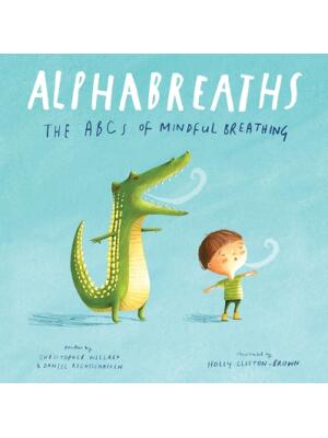 Alphabreaths: The ABCs of Mindful Breathing - Boganto