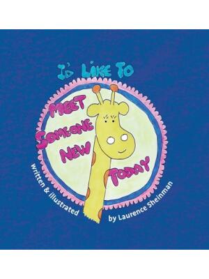 I'd Like To Meet Someone New Today - Boganto