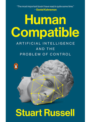 Human Compatible: Artificial Intelligence and the Problem of Control - Boganto