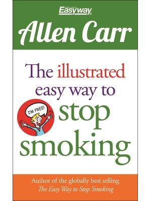 The Illustrated Easy Way to Stop Smoking - Boganto