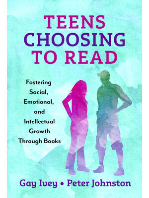 Teens Choosing to Read: Fostering Social, Emotional, and Intellectual Growth Through Books - Boganto
