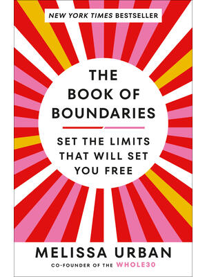 The Book of Boundaries: Set the Limits That Will Set You Free