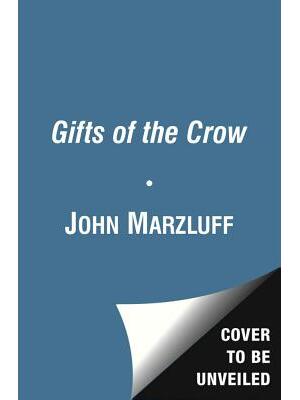 Gifts of the Crow: How Perception, Emotion, and Thought Allow Smart Birds to Behave Like Humans - Boganto