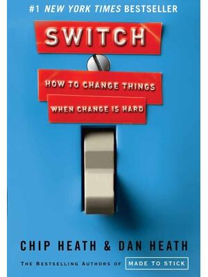 Switch : How to Change Things When Change Is Hard - Boganto