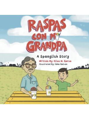 Raspas Con Mi Grandpa: A Spanglish Story for Children - Boganto
