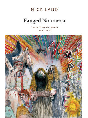 Fanged Noumena : Collected Writings 1987-2007 - Boganto
