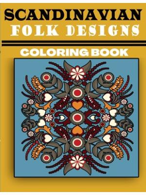Scandinavian Folk Designs Coloring Book : Stress Relieving Scandinavian Design, Enjoy Coloring Nordic Folk Art And Scandinavian Christmas Tree - Boganto
