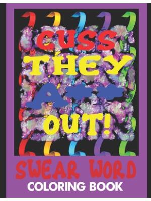 Cuss They A** Out! Swear Word Coloring Book - Boganto