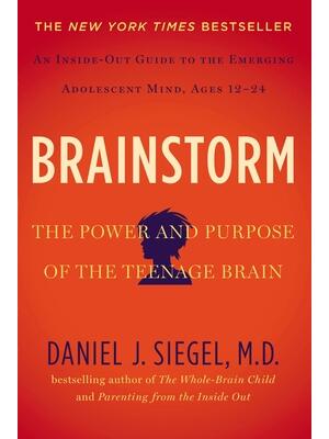 Brainstorm: The Power and Purpose of the Teenage Brain - Boganto
