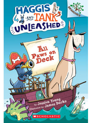 All Paws on Deck: A Branches Book (Haggis and Tank Unleashed #1): Volume 1 - Boganto