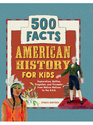 American History for Kids : 500 Facts! - Boganto