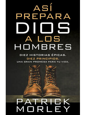 Así Prepara Dios a Los Hombres (How God Makes Men) - Boganto