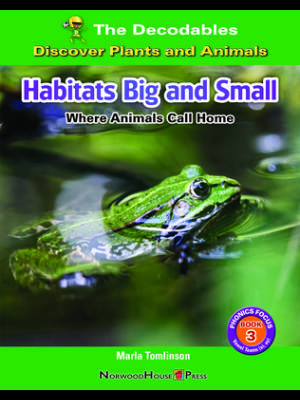 Habitats Big and Small: Where Animals Call Home - Boganto