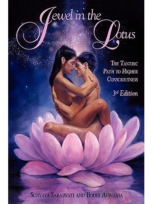 Jewel in the Lotus/The Tantric Path to Higher Consciousness - Boganto