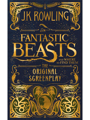 Fantastic Beasts and Where to Find Them: The Original Screenplay - Boganto
