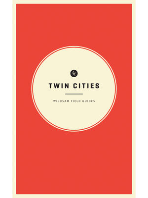 Wildsam Field Guides: Twin Cities - Boganto