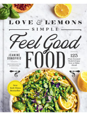 Love and Lemons Simple Feel Good Food - Boganto