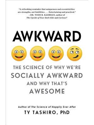 Awkward: The Science of Why We're Socially Awkward and Why That's Awesome - Boganto
