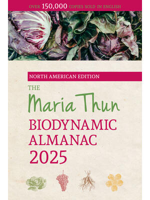 The North American Maria Thun Biodynamic Almanac : 2025 - Boganto