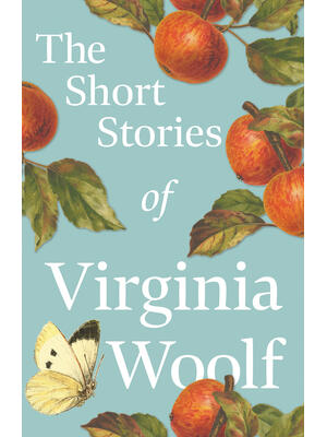 The Short Stories of Virginia Woolf - Boganto