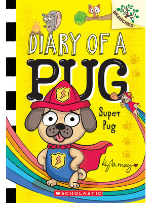 Super Pug: A Branches Book (Diary of a Pug #13) - Boganto