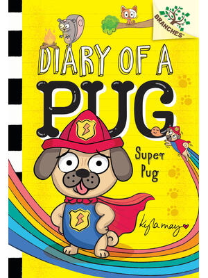 Super Pug: A Branches Book (Diary of a Pug #13) - Boganto