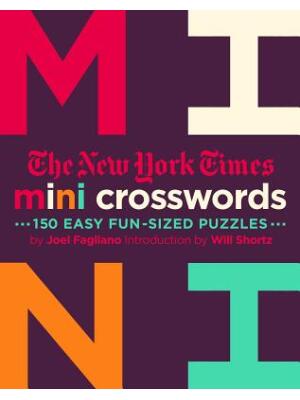 The New York Times Mini Crosswords, Volume 2 : 150 Easy Fun-Sized Puzzles - Boganto