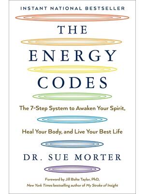 The Energy Codes: The 7-Step System to Awaken Your Spirit, Heal Your Body, and Live Your Best Life - Boganto
