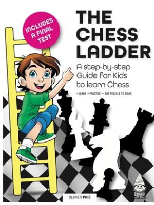 The Chess Ladder : A Step-by-step Guide for Kids to Learn Chess - Boganto