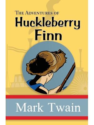 The Adventures of Huckleberry Finn - the Original, Unabridged, and Uncensored 1885 Classic (Reader's Library Classics) - Boganto