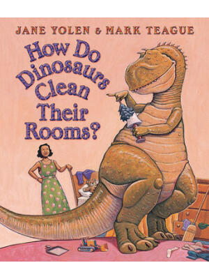 How Do Dinosaurs Clean Their Rooms? - Boganto