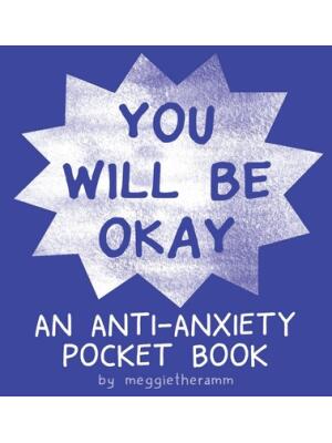 You Will Be Ok: An Anti-Anxiety Pocket Book - Boganto