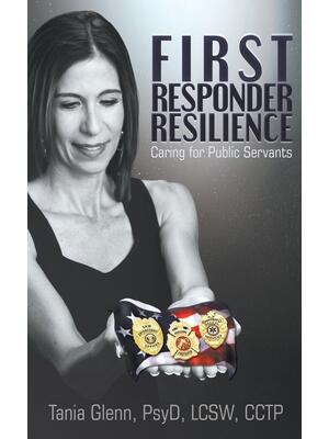 First Responder Resilience: Caring for Public Servants - Boganto