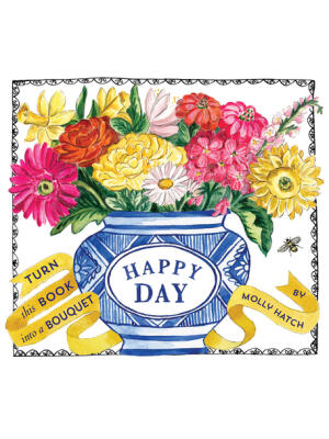 Happy Day (Uplifting Editions): A Bouquet in a Book - Boganto