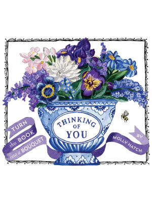 Thinking of You (Uplifting Editions): Turn This Book Into a Bouquet - Boganto