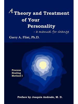 A Theory and Treatment of Your Personality: a manual for change - Boganto