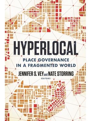 Hyperlocal : Place Governance in a Fragmented World - Boganto
