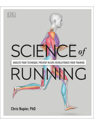 Science of Running: Analyze Your Technique, Prevent Injury, Revolutionize Your Training - Boganto