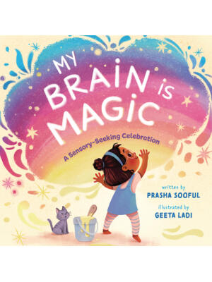My Brain Is Magic: A Sensory-Seeking Celebration - Boganto