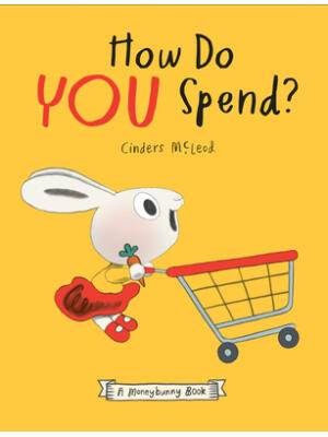 How Do You Spend? a Moneybunny Book - Boganto