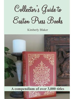 Collector's Guide to Easton Press Books : A Compendium - Boganto